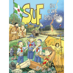 SUF hier, ce soir, demain...