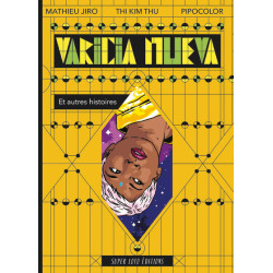 Varicia Nueva et autres...