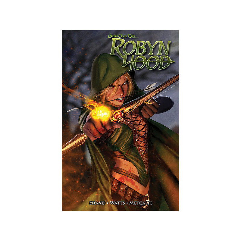 Grimm Fairy Tales : Robyn Hood T01