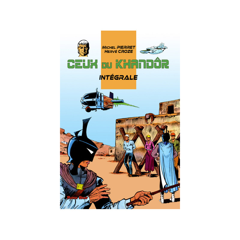 Ceux du Khandôr - Intégrale