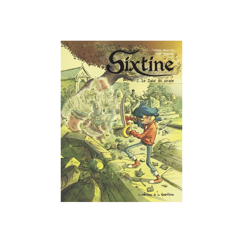 Sixtine - Tome 3 - Le salut du pirate