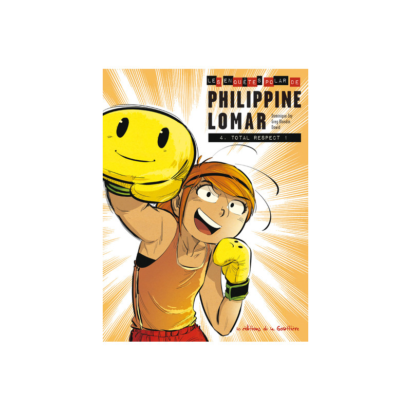 Les Enquêtes « polar » de Philippine Lomar - Tome 4 - Total respect !