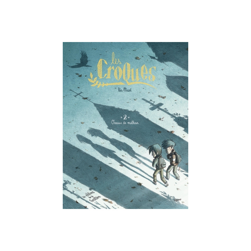 Les Croques - Tome 2 - Oiseaux de malheur