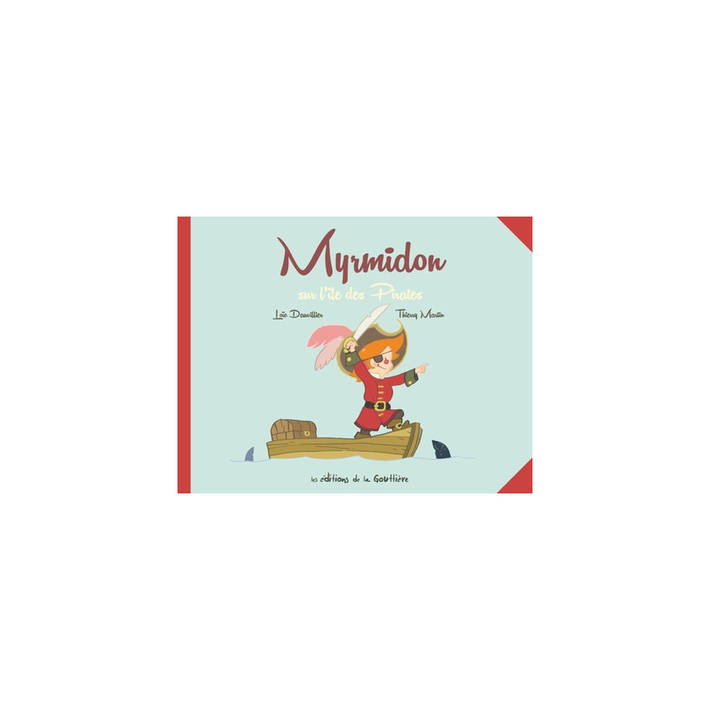 Myrmidon - Myrmidon sur l'île des pirates