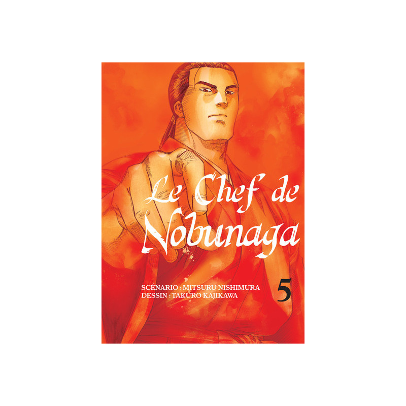 Le chef de Nobunaga T05