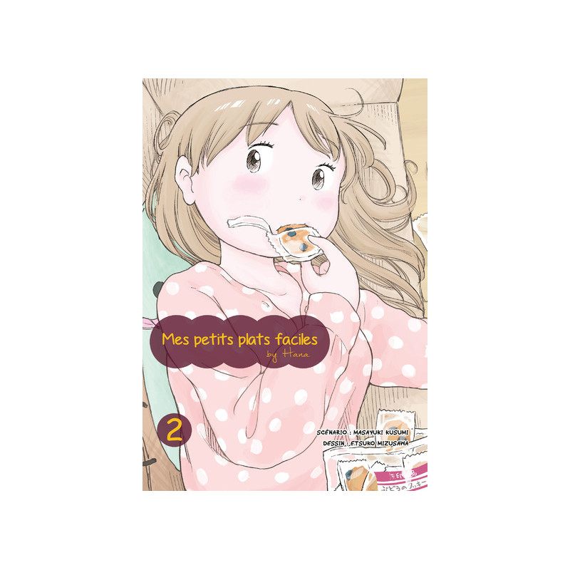 Mes petits plats faciles By Hana T02
