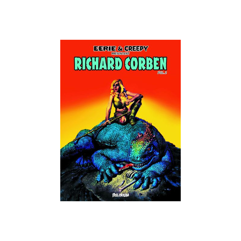 Richard Corben 2 / Eerie et Creepy présentent...