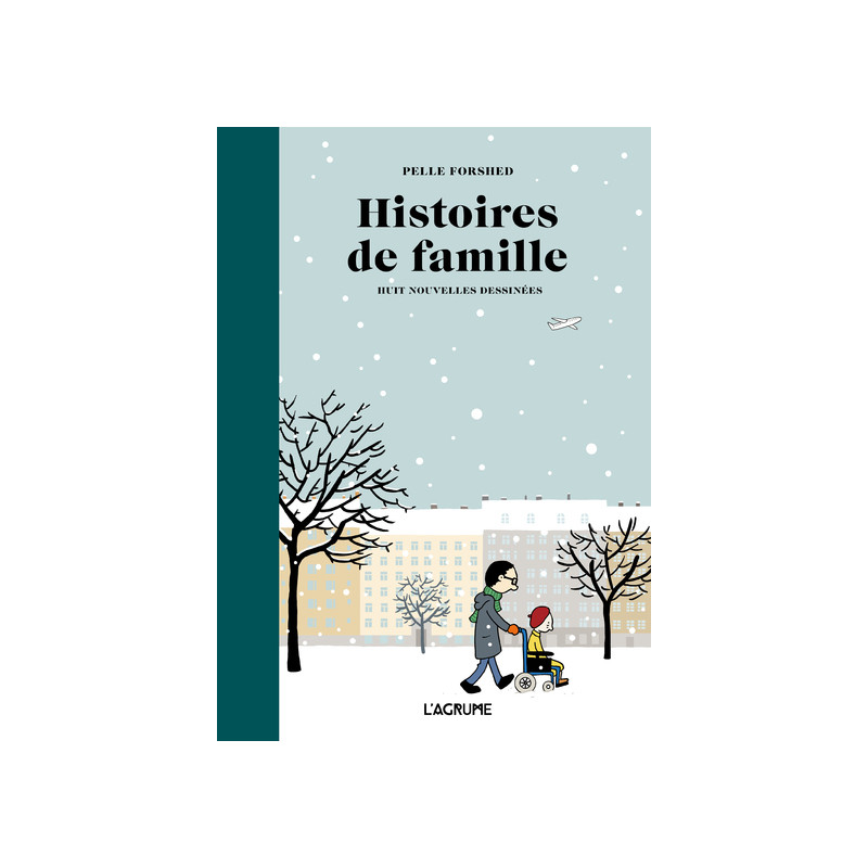 Histoires de famille - Huit nouvelles dessinées