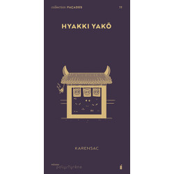 HYAKKI YAKO (FACADES N 11)