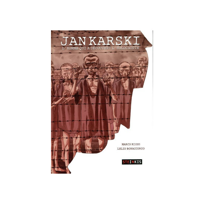 Jan Karski - L'homme qui a découvert l'Holocauste