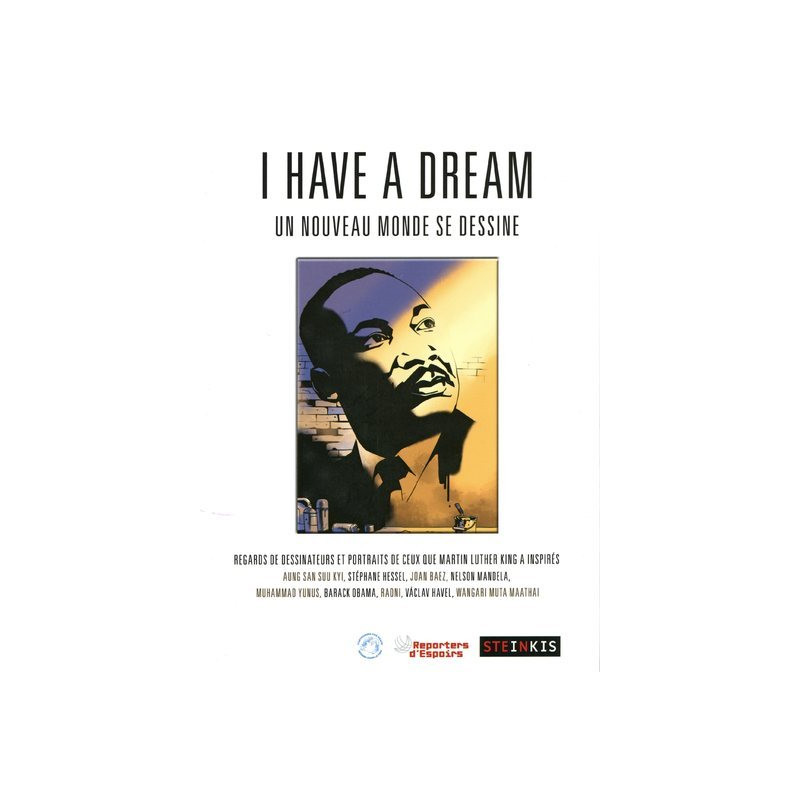 I have a dream - Un nouveau monde se dessine