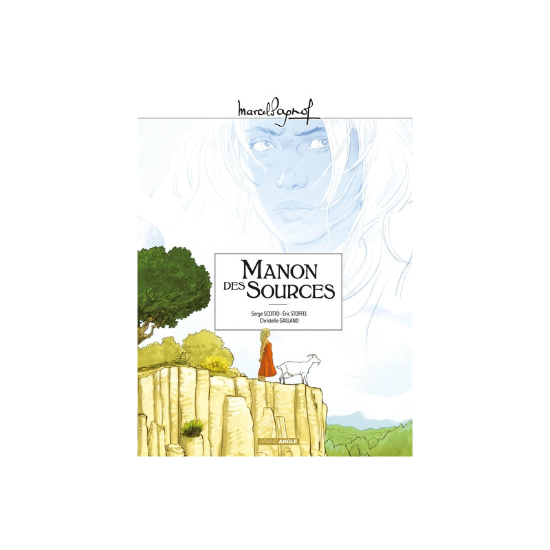 M. Pagnol en BD : Manon des sources - Intégrale