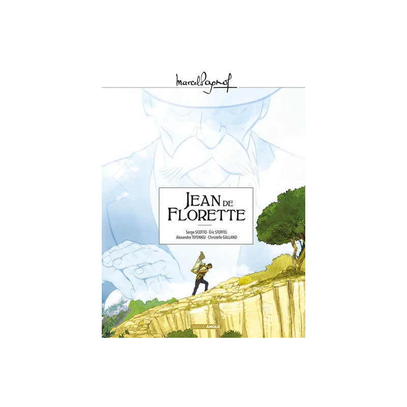 M. Pagnol en BD : Jean de Florette - Intégrale