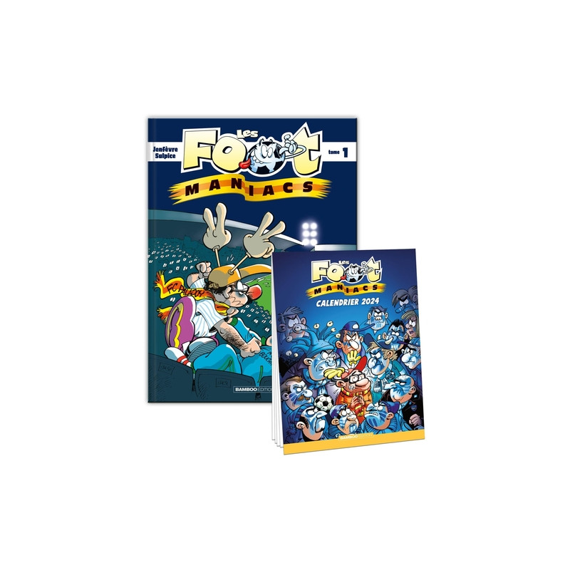 Les Footmaniacs - tome 01 + calendrier 2024 offert