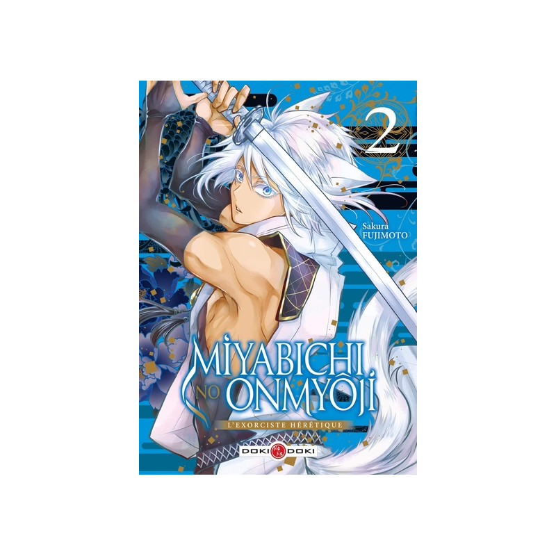 Miyabichi no Onmyôji - L'Exorciste hérétique - vol. 02