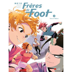 Frères de foot T04 - Force...