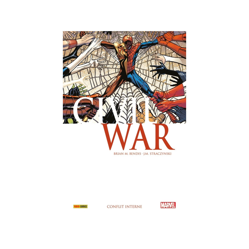 Civil War T02 : Conflit interne