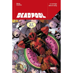 Deadpool T01 : Le carnage...