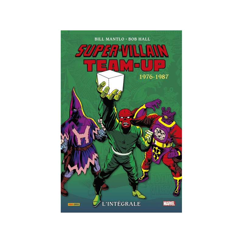 Super-Villains Team-Up : L'intégrale 1976-1987 (T02)