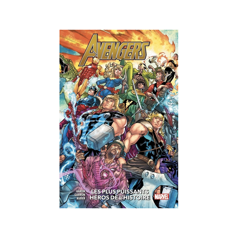 Avengers T10 : Les plus puissants héros de l'histoire