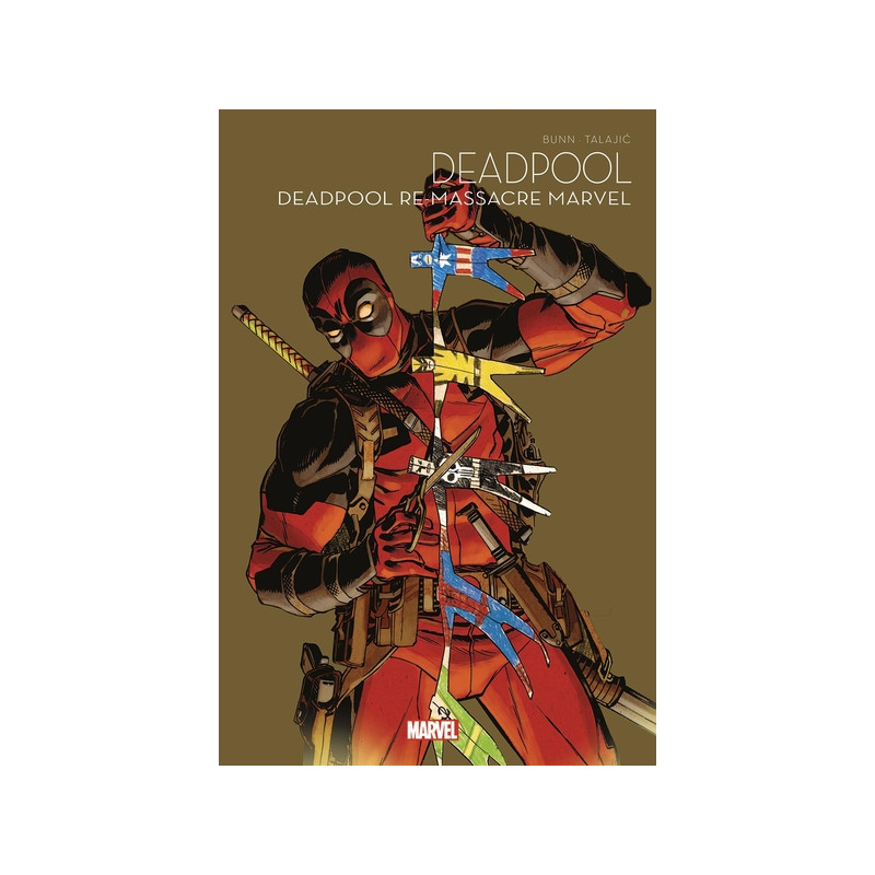 Deadpool re-massacre l'univers Marvel - Marvel Multiverse T02