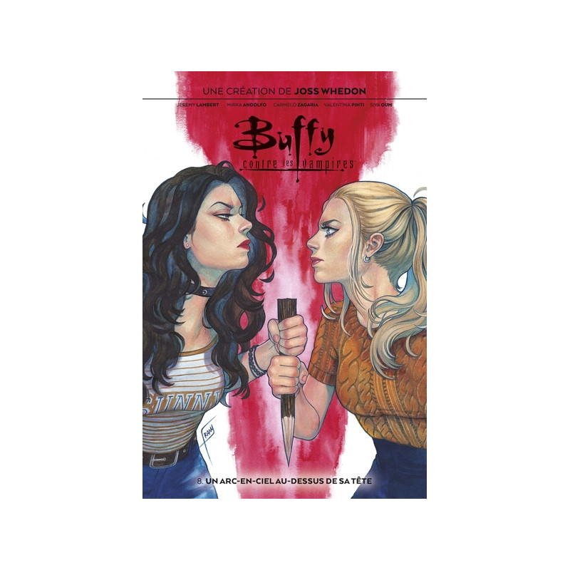 Buffy contre les vampires T08 : Un arc-en-ciel au-dessus de sa tête