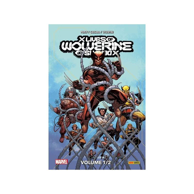 X Men : X Lives / X Deaths of Wolverine T01
