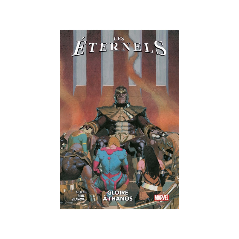 Les Eternels T02 : Gloire à Thanos