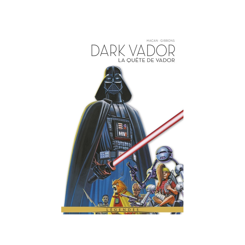 La Légende de Dark Vador T08 : La quête de Vador