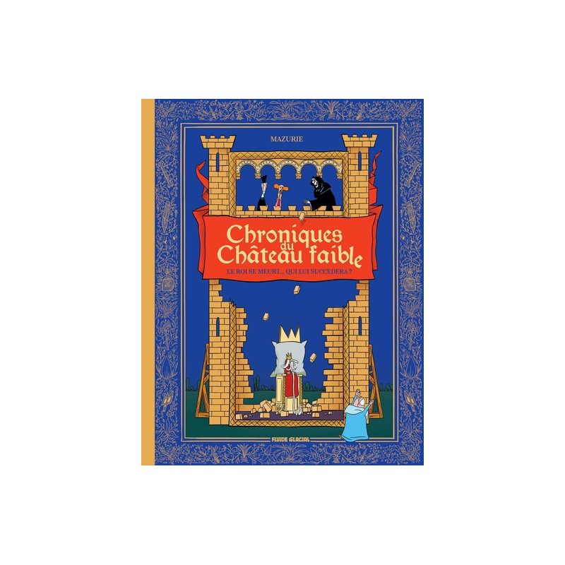 Chroniques du château faible - tome 01