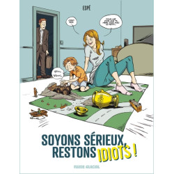 Soyons sérieux, restons...