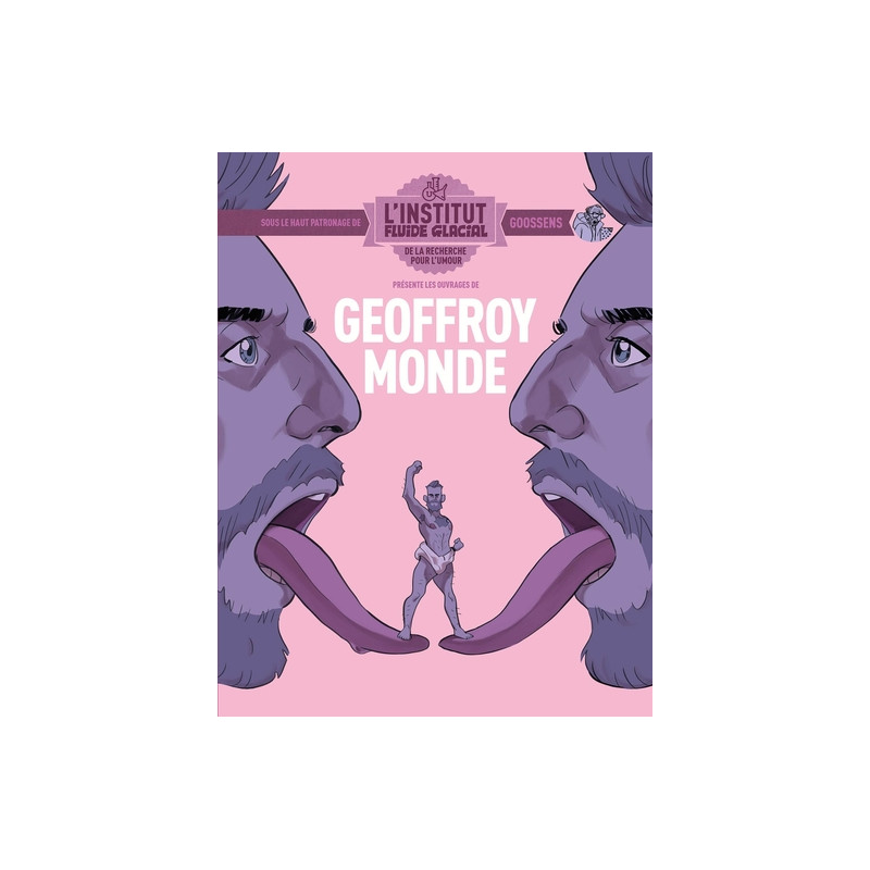 Geoffroy Monde - L'Institut Fluide Glacial - tome 02