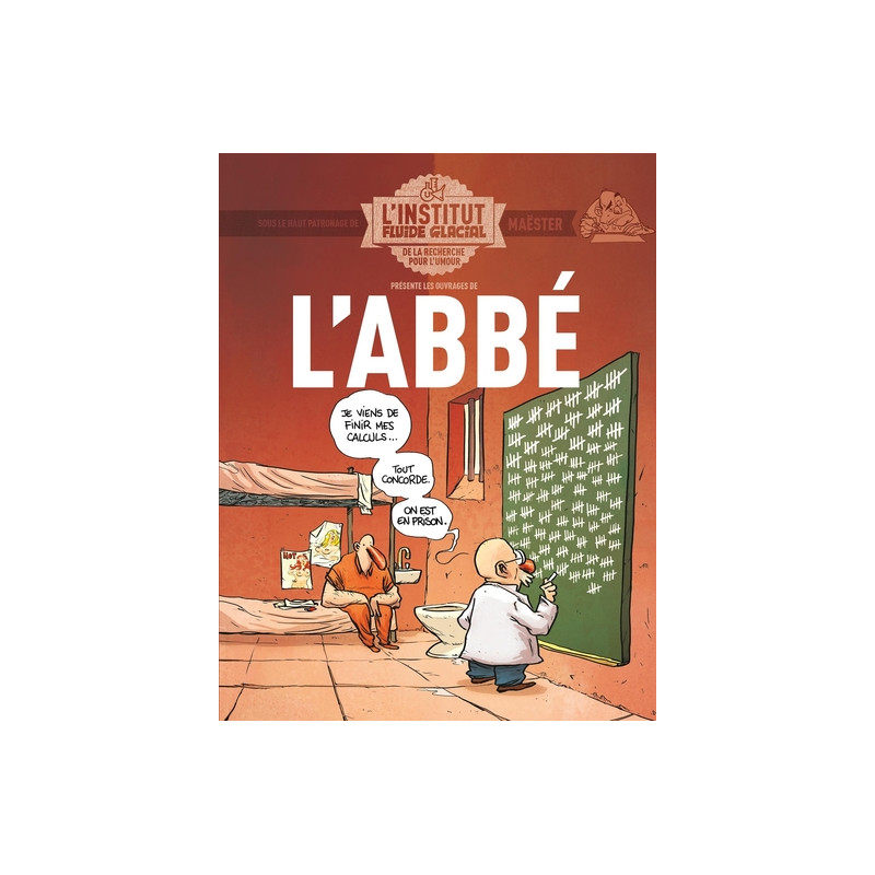 L'Abbé  - L'Institut Fluide Glacial - tome 01