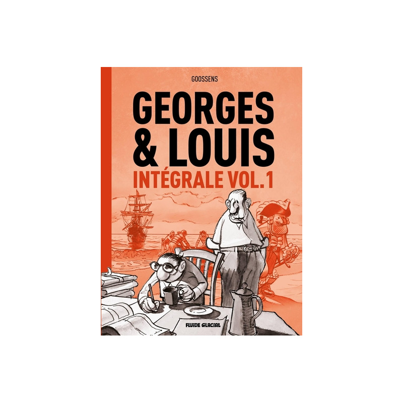 Georges et Louis - Intégrale - volume 01