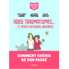 Adieu traumatismes... - ... et autres blessures invisibles