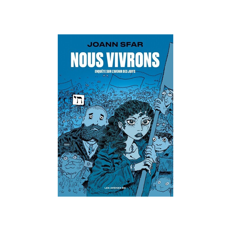 Nous vivrons - Enquête sur l'avenir des juifs