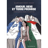 Amour, sexe et Terre promise - Reportage en Israël et Palestine