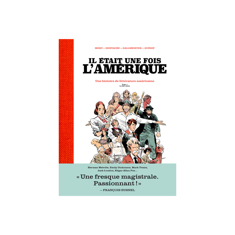Il était une fois l'Amérique - Une histoire de la littérature américaine - Tome 1 Le XIXè siècle