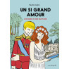 Un si grand amour - Histoire d'une rupture