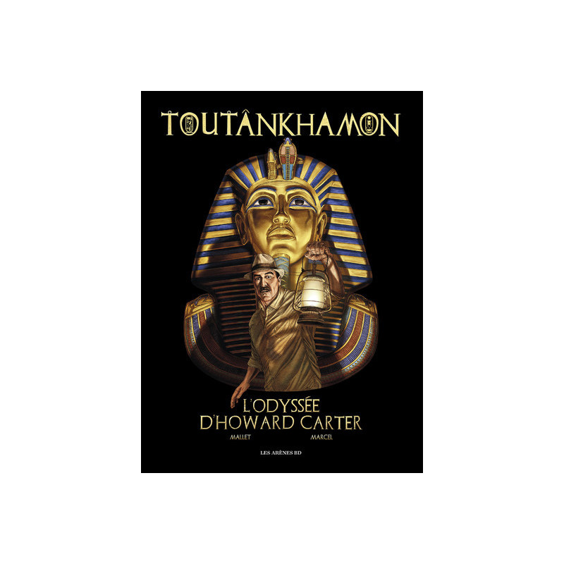 Toutankhamon l'odyssée d'Howard Carter