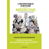 L'Incroyable histoire de la médecine