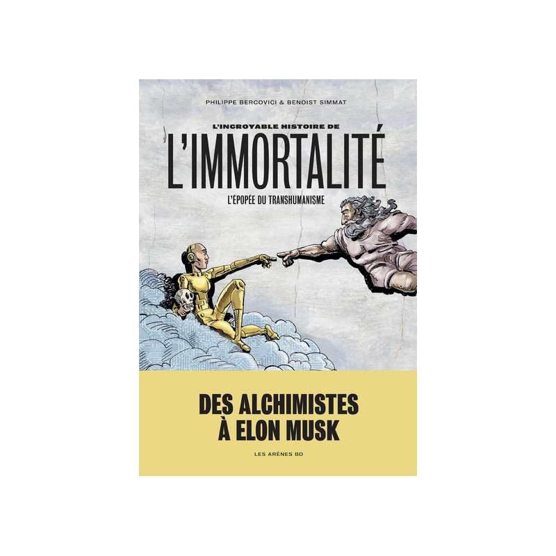 L'Incroyable Histoire de l'immortalité