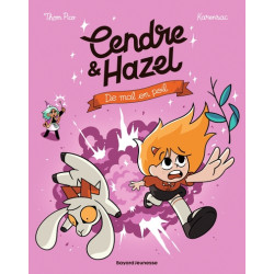 Cendre et Hazel, Tome 08