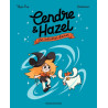 Cendre et Hazel, Tome 01