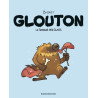 Glouton, Tome 01