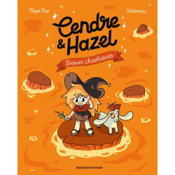 Cendre et Hazel, Tome 07