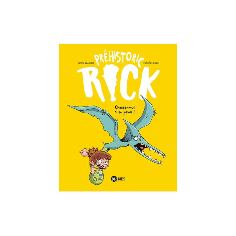 Préhistoric Rick, Tome 06