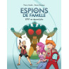 Espions de famille, Tome 02