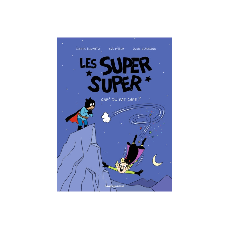 Les Super Super, Tome 01