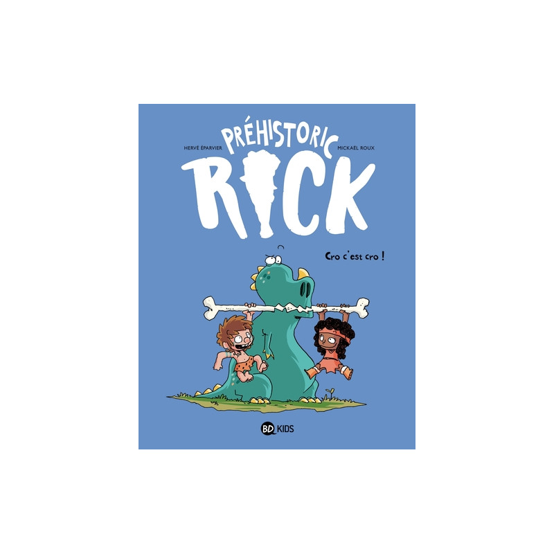 Préhistoric Rick, Tome 04